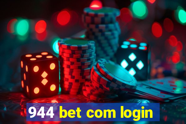 944 bet com login